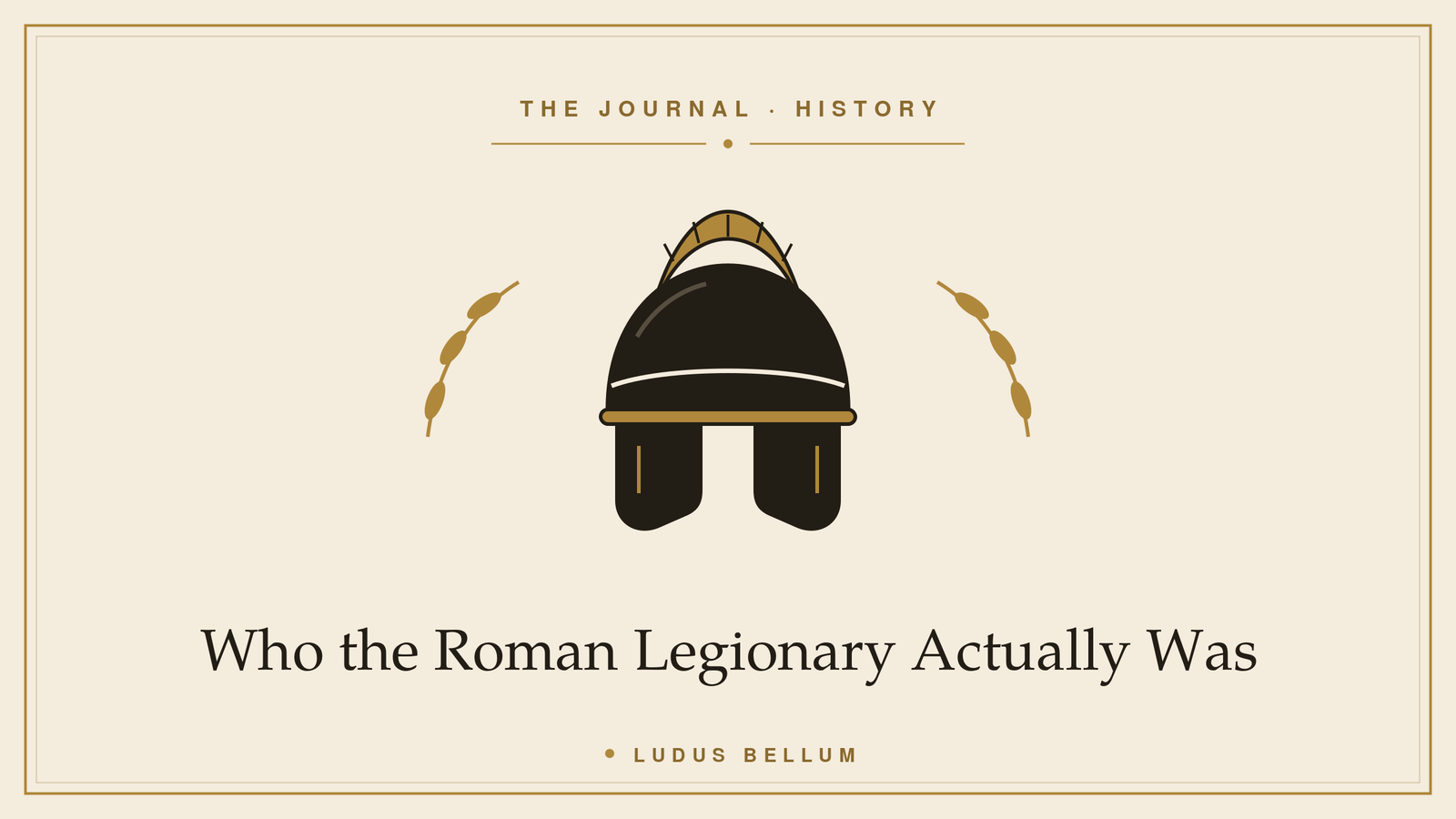 Who the Roman Legionary Actually Was